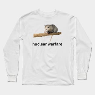 nuclear warfare possum Long Sleeve T-Shirt